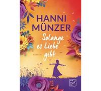 Solange es Liebe gibt