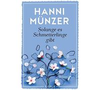 Solange Es Schmetterlinge Gibt