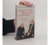 Solange Wir Leben, Müssen Wir Uns Entscheiden.
