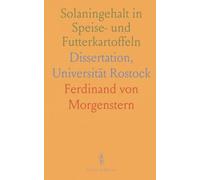 Solaningehalt in Speise- und Futterkartoffeln: Dissertation, Universität Rostock