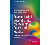 Solar and Wind Beyond Limits for Technology, Policy, and Practice: 5th Annual Solar and Wind Power Conference
