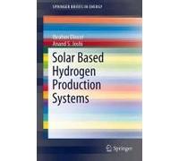 Solar Based Hydrogen Production Systems