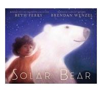 Solar Bear by Beth Ferry Beth Ferry (Auteur)