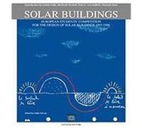 Solar Buildings: European Students' Competition for the Design of Solar Buildings 1995-1996