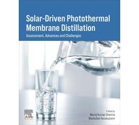 Solar-driven Photothermal Membrane Distillation: Assessment, Advances and Challenges