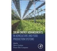 Solar Energy Advancements in Agriculture and Food Production Systems