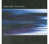 Solar Fields - Reflective Frequencies [Import]