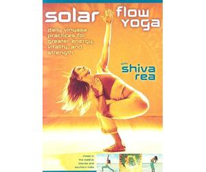 Solar Flow Yoga: Daily Vinyasa Practices for Greater Energy, Vitality, and Strength