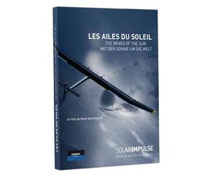 Solar Impulse: The Wings of the Sun ( Les Ailes du Soleil )