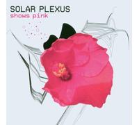 Solar Plexus - Shows Pink