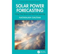 Solar Power Forecasting: Using Time Series and Machine Learning