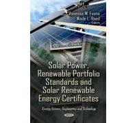 Solar Power, Renewable Portfolio Standards & Solar Renewable Energy Certificates