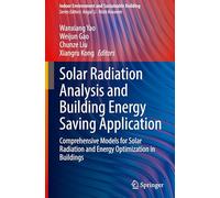 Solar Radiation Analysis and Building Energy Saving Application: Comprehensive Models for Solar Radiation and Energy Optimization in Buildings