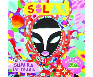 Solar/Red Hot and Ra/Sun Ra in Brasil