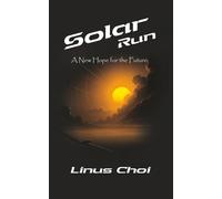 Solar Run: A New Hope For The Future