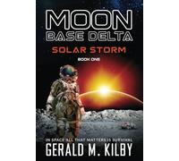 SOLAR STORM: Moon Base Delta