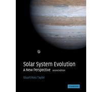 Solar System Evolution 2ed: A New Perspective