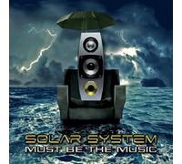 SOLAR SYSTEM - MUST BE THE MUSIC CD NEUF