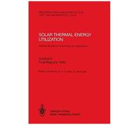 Solar Thermal Energy Utilization. German Studies On Technology And Application