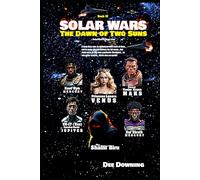 Solar Wars: The Dawn of Two Suns