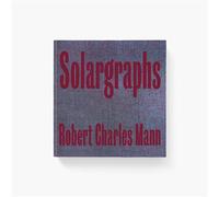 Solargraphs Edition bilingue français-anglais - Robert Charles Mann - Hemeria France - relié - Beau livre