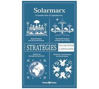 Solarmarx: Il Mondo Oltre Il Capitalocene (Italian Edition)