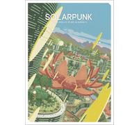 Solarpunk : vers des futurs radieux