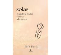 Solas: Cuando la noche se rinde a la aurora