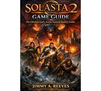 Solasta 2 Game Guide: The Ultimate Early Access Tactical Mastery Guide