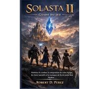 Solasta II Guide du jeu: Maîtrisez le combat, la composition de votre équipe, les choix narratifs et les tactiques de fin de partie dans Neokos