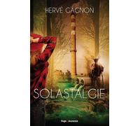 Solastalgie Et si la fin du monde était pour aujourd'hui ? - Hervé Gagnon - Hugo Jeunesse - broché - Roman adolescent