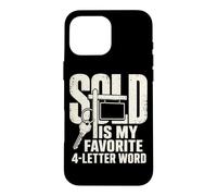 Sold is My Favorite Word Property Sales Humour Coque pour iPhone 16 Pro Max