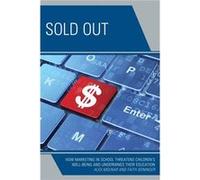 Sold Out How Marketing In Schocb Alex Molnar, Faith Boninger (Auteur)
