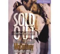 Sold Out TwoGether by Bill McCartneyLyndi McCartneyOrville J. Nave Billand Lyndi McCartney, Connie Neal, Lyndi McCartney (Auteur)