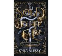 Sold to the Fae: A dark multi-fae romantasy