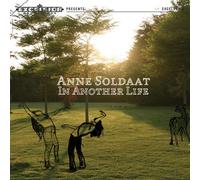 Anne Soldaat – In Another Life