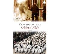 Soldat d'allah Roman - Christian Authier - Grasset - broché - Roman