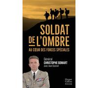 Soldat de l'ombre Au coeur des forces spéciales - Christophe Gomart - Harpercollins - Poche - Essai