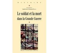 Soldat et la mort dans la grande guerre - Pur - Presses Universitaires Rennes - broché - Etude