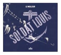 Soldat Louis - Le Meilleur