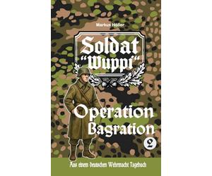 Soldat "Wuppi" - Operation Bagration (2)