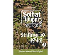 Soldat Wuppi - Stalingrad 1942