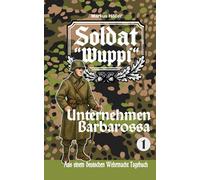 Soldat Wuppi - Unternehmen Barbarossa (1)
