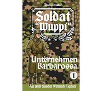 Soldat Wuppi - Unternehmen Barbarossa (1)