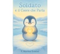Soldato e il Cuore che Parla