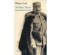 Soldats bleus: Journal intime (1914-1918)
