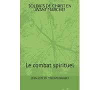 SOLDATS DE CHRIST EN AVANT MARCHE