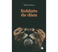 Soldats de dieu - Mégane Baquet - Du Pantheon Eds - broché - Roman