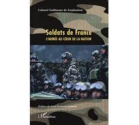 Soldats de France : L'armée au cœur de la Nation