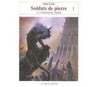 SOLDATS DE PIERRE TOME 1 LA COMPAGNIE NOIRE 10 (0000)